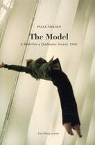 Couverture du livre « The model ; a model for a qualitative society (1968) » de Palle Nielsen aux éditions Actar