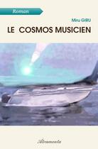 Couverture du livre « Le cosmos musicien » de Miru Giru aux éditions Atramenta