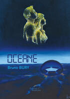 Couverture du livre « Océane » de Bruno Bury aux éditions Editions Baudelaire