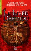 Couverture du livre « Le livre défendu » de Germain Paris et Florence Dell'Aiera aux éditions Morey