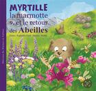 Couverture du livre « Myrtille la marmotte et le retour des abeilles - t9 » de Jessic/Bubol aux éditions De Plaines En Vallees