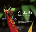 Couverture du livre « Costa Rica ; la fièvre verte » de Alain Basset aux éditions Pages Du Monde
