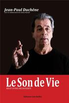 Couverture du livre « Le son de vie » de Jean-Paul Duchene aux éditions Editions Geo Reflet