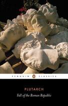 Couverture du livre « Fall Of The Roman Republic » de Plutarch aux éditions Adult Pbs
