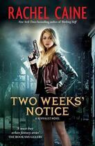 Couverture du livre « Two Weeks Notice: Revivalist Volume 2 » de Rachel Caine aux éditions Penguin Books Ltd Digital