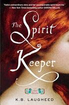 Couverture du livre « The Spirit Keeper » de Laugheed K B aux éditions Penguin Group Us