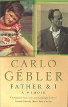 Couverture du livre « Father And I » de Carlo Gebler aux éditions Little Brown Book Group Digital