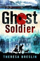 Couverture du livre « Ghost Soldier » de Theresa Breslin aux éditions Rhcb Digital