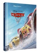 Couverture du livre « Cars 3 » de Disney aux éditions Disney Hachette