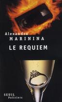 Couverture du livre « Le réquiem » de Alexandra Marinina aux éditions Seuil