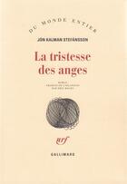 Couverture du livre « La tristesse des anges » de Jon Kalman Stefansson aux éditions Gallimard