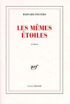 Couverture du livre « Les mêmes étoiles » de Bernard Pignero aux éditions Gallimard