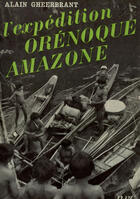 Couverture du livre « Orenoque - amazone - 1948-1950) » de Alain Gheerbrant aux éditions Gallimard (patrimoine Numerise)