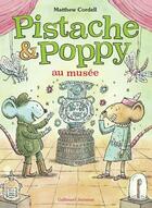 Couverture du livre « Pistache et Poppy au musée » de Matthew Cordell aux éditions Gallimard-jeunesse