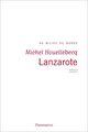Couverture du livre « Lanzarote » de Michel Houellebecq aux éditions Flammarion
