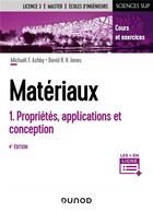 Couverture du livre « Matériaux t.1 ; propriétés, applications et conception (4e édition) » de Michael F. Ashby et David R. H. Jones aux éditions Dunod