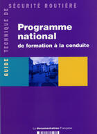 Couverture du livre « Programme national de formation a la conduite » de  aux éditions Documentation Francaise