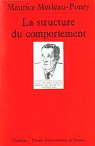 Couverture du livre « Structure du comportement (la) » de Merleau-Ponty Mauric aux éditions Puf