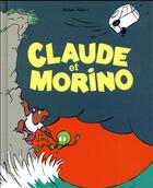 Couverture du livre « Claude et Morino » de Albert Adrien aux éditions Ecole Des Loisirs