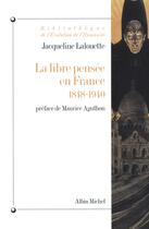 Couverture du livre « La libre pensée en France, 1848-1940 » de Jacqueline Lalouette aux éditions Albin Michel