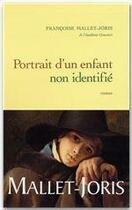 Couverture du livre « Portrait d'un enfant non identifié » de Mallet-Joris F. aux éditions Grasset