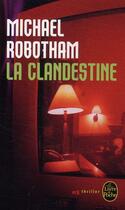 Couverture du livre « La clandestine » de Robotham-M aux éditions Le Livre De Poche