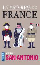 Couverture du livre « L'histoire de France vue par San-Antonio » de San-Antonio aux éditions Pocket