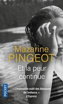 Couverture du livre « Et la peur continue » de Mazarine Pingeot aux éditions Pocket