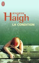 Couverture du livre « La condition » de Jennifer Haigh aux éditions J'ai Lu