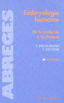 Couverture du livre « Embryologie humaine ; de la molecule a la clinique (3e édition) » de Feretche Encha-Razavi et Escudier aux éditions Elsevier-masson