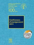 Couverture du livre « Conférences d'enseignement (édition 2011) » de Denis Huten et Remi Kolher et Patricia Thoreux aux éditions Elsevier-masson