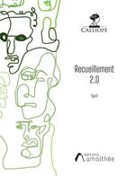 Couverture du livre « Recueillement 2.0 » de Ali Leroi Iman aux éditions Amalthee