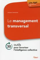 Couverture du livre « Le management transversal » de Jacques Lemonnier aux éditions Vuibert