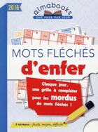 Couverture du livre « Almabook ; mots fléchés d'enfer (édition 2016) » de  aux éditions Editions 365