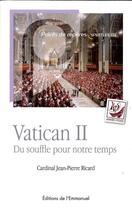 Couverture du livre « Vatican II ; du souffle pour notre temps » de Jean-Pierre Ricard aux éditions Emmanuel