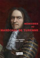 Couverture du livre « Mémoires du maréchal de Turenne t.1 ; 1643-1653 » de Turenne aux éditions Douin