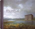 Couverture du livre « Roland cat ; l'enchantement des abîmes » de  aux éditions Le Livre D'art
