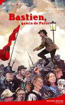 Couverture du livre « Bastien, gamin de Paris » de Bertrand Solet aux éditions Nouveau Monde