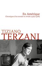 Couverture du livre « En Amérique : chroniques d'un monde en révolte » de Tiziano Terzani aux éditions Intervalles