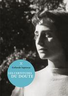 Couverture du livre « Les certitudes du doute » de Goliarda Sapienza aux éditions Le Tripode