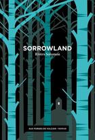 Couverture du livre « Sorrowland » de Rivers Solomon aux éditions Aux Forges De Vulcain