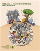 Couverture du livre « Accélérez la transition énergétique, l'affaire de tous » de Foundation E5t aux éditions Editions Valensin