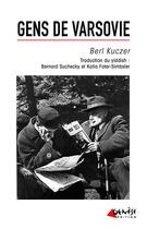 Couverture du livre « Gens de Varsovie » de Ber Kuczer aux éditions Genese