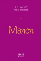 Couverture du livre « Manon » de Lebrun Jules aux éditions First