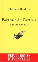 Couverture du livre « Portrait de l'artiste en assassin » de Florence Bouhier aux éditions Editions Du Masque