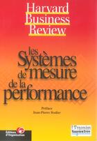 Couverture du livre « Les systemes de mesure de la performance » de Collectif Harvard Bu aux éditions Organisation
