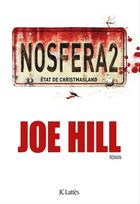 Couverture du livre « NOSFERA2 » de Joe Hill aux éditions Jc Lattes