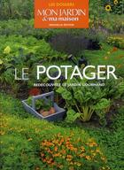 Couverture du livre « Le potager ; redécouvrez le jardin gourmand » de  aux éditions Glenat