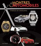 Couverture du livre « Montres & automobiles ; symboles de l'excellence » de Pierre Hainault aux éditions Etai