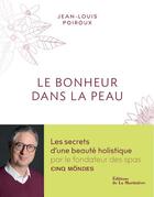 Couverture du livre « Le bonheur dans la peau » de Jean-Louis Poiroux aux éditions La Martiniere